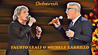 Michele Zarrillo amp Fausto Leali  Deborah live audio [upl. by Pauly421]