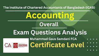 CL Accounting Overall Exam Question Analysis Muhammad Gaus Samdani FCA [upl. by Neetsyrk]