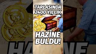 Tarlasında 2400 yıllık hazine buldu hazine define altın para mezar kralmezarı zengin haber [upl. by Aititil972]