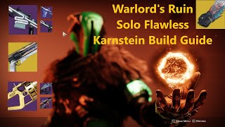 Destiny 2 Solo Flawless Warlords Ruin Karnstein Warlock Build Guide [upl. by Nosak]