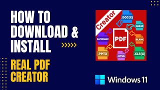 How to Download and Install Real PDF Creator For Windows [upl. by Tennaj220]