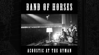 Band Of Horses  Detlef Schrempf Acoustic At The Ryman [upl. by Eeb]