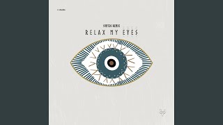 Relax my eyes Remix radio edit [upl. by Earehs]