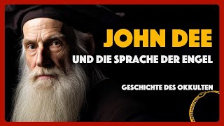 Geschichte des Okkulten John Dee und die Sprache der Engel [upl. by Ecirtemed]