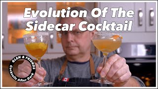 Evolution Of The Sidecar Cocktail  Cocktails After Dark [upl. by Notreve407]