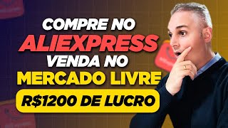 Compre no Aliexpress e Venda no Mercado Livre Shopee  R1200 de Lucro em uma Venda [upl. by Yelyr]