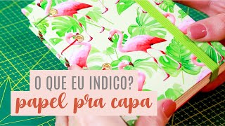 Quais PAPEIS eu recomendo pra fazer as CAPAS de caderno  MEMO RESPONDE [upl. by Ardnosak254]