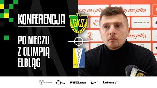 GKS TV Konferencja prasowa po meczu z Olimpią Elbląg [upl. by Aohk]