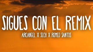 Arcangel X Sech X Romeo Santos  Sigues Con Él Remix LetraLyrics [upl. by Pietra]