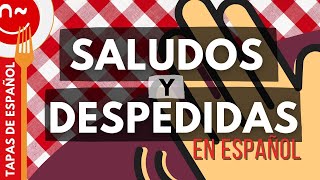 Saludos y despedidas en español [upl. by Phenica]