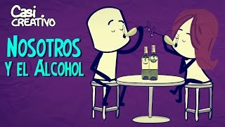 Nosotros y el Alcohol  Casi Creativo [upl. by Sherourd]