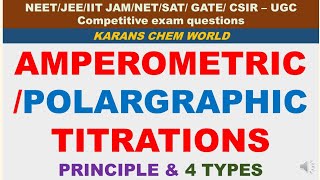 AMPEROMETRIC POLARGRAPHIC TITRATION PRINCIPLE 4 TYPE based Polarography instrumentation advantages [upl. by Ladnyc546]