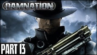 Damnation PS3  Walkthrough Part 13 [upl. by Gernhard]