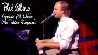 Phil Collins  Against All Odds No Ticket Required 1985 [upl. by Lathrope]