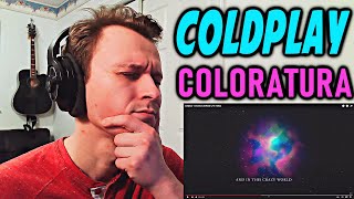 FIRST TIME LISTENING COLDPLAY  COLORATURA REACTION [upl. by Acirat992]