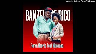 Banzelo de RicoFlora Alberto ft massano Prod Life is Music [upl. by Drewett676]