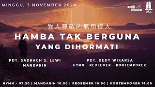 HYMN​​​​​​ 031124  0730 WITA  Pdt Sadrach S Lewi  Hamba Tak Berguna Yang Dihormati [upl. by Gildas406]