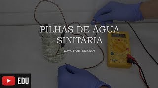 COMO FAZER PILHAS DE ÁGUA SANITÁRIA  EXPERIÊNCIA DE QUÍMICA [upl. by Onilegna]