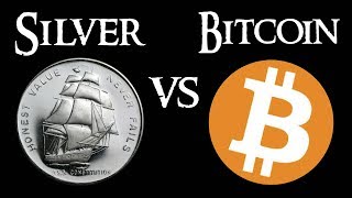 Silver VS Bitcoin  Which is Better [upl. by Morgan252]