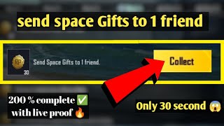 Send Space Gifts to 1 friend  how to complete 🤔 [upl. by Pinkham]