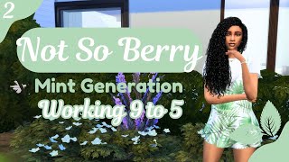 Episode 2 Working 9 to 5 I The Sims 4 Not So Berry Challenge I Mint Generation [upl. by Romo]