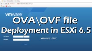 OVA\OVF file deployment in ESXi 65  Tutorial Part 3 [upl. by Shannan]