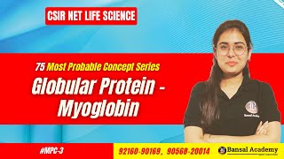 MPC3 Globular ProteinMyoglobin  CSIR NET Life Science 2024  Bansal Academy [upl. by Lunt]