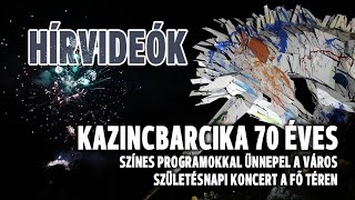 Kazincbarcika 70 éves  Színes programokkal ünnepel a város [upl. by Marasco514]