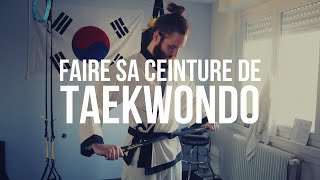 Comment faire sa ceinture de Taekwondo  Karaté  Judo  Hapkido [upl. by Bruckner]