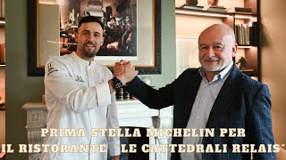 Asti arriva la prima Stella Michelin per il ristorante Le Cattedrali Relais [upl. by Heidi]