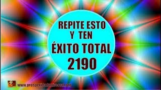 REPITE ESTO Y TEN ÉXITO TOTAL EN LOS NEGOCIOS  2190  PROSPERIDAD UNIVERSAL [upl. by Einre342]