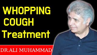 Whopping Cough Homeopathic Treatment by Dr Ali MuhammadTop 11 Whopping Cough Medicine [upl. by Hcirteid]