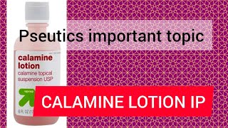 CALAMINE LOTION IP Most important topic [upl. by Jerome]