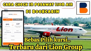 CARA CHECK IN PESAWAT LION AIR ONLINE DI APLIKASI BOOKCABIN [upl. by Hiett195]