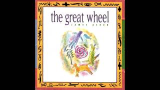 James Asher  The Great Wheel [upl. by Giarla460]