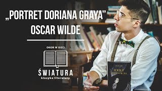 ŚWIATURA 03  PORTRET DORIANA GRAYA  Oscar Wilde [upl. by Nnylecyoj314]