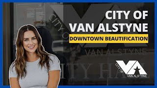 Downtown Van Alstyne Beautification Project [upl. by Htebizile]