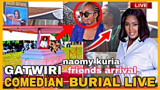 Gatwiri burial live  friends arrival naomy kuria  gatwiri comedian burial ceremony live  gatwiri [upl. by Ilario]