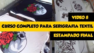 CURSO SERIGRAFIA ESTAMPADO FINAL APLICACION DE TINTAS SOBRE PRENDA TEXTIL [upl. by Eberhard]