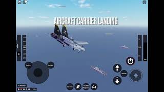 F14 tomcat aircraft carrier takeoff cobra maneuver and landing AIRCRAFT CARRIER ROBLOX [upl. by Valaree]