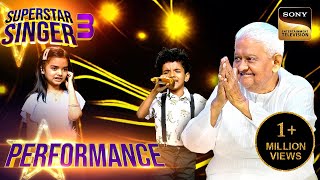 Superstar Singer S3  Jhoot Bole पर इस Cute Performance को सुनकर सब झूम उठे  Performance [upl. by Gussman436]