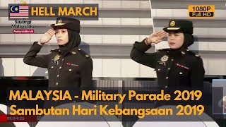 Hell March  Malaysia National Day Military Parade 2019  Sambutan Hari Kebangsaan 2019 Full HD [upl. by Jarlen]