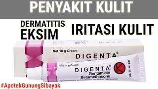 OBAT DERMATITIS EKSIM DAN IRITASI KULIT DAPAT DIATASI DENGAN DIGENTA CREAM [upl. by Endor271]