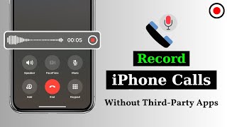 How To Record Calls on iPhone Without Any Apps  Record Any Calls On Your iPhone [upl. by Forrester]