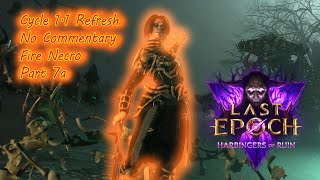 Fire Necro  Part 7a  No commentary  Last Epoch 11 Refresh [upl. by Otreblon]