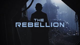 The Rebellion [upl. by Essy]