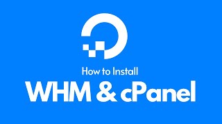 How to Install WHM and cPanel on Digital Ocean Droplet [upl. by Cornia]