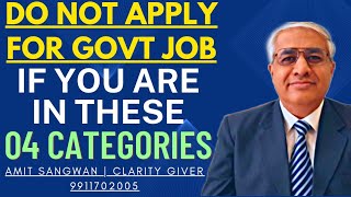 Do Not Apply For Govt Jobs If You Fall In Any Of These 4 Categories [upl. by Quiteris]