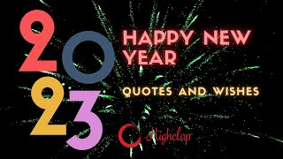 Best Happy New Year Quotes amp Wishes  New Year Greetings For 2023 [upl. by Diandre]