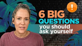 6 Big Questions To Ask Yourself [upl. by Ineslta]